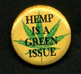 Hemp Is A Green Issue